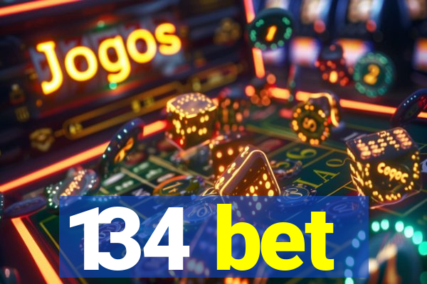 134 bet